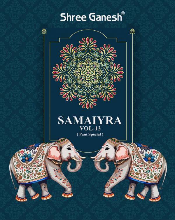 Shree Ganesh Samaiyra Vol-13 – Kurti Pant With Dupatta